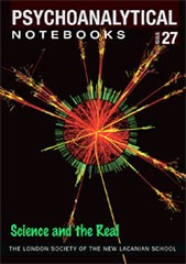 Psychoanalytical Notebooks: Issue 27, Science and the real / ספרות מקצועית