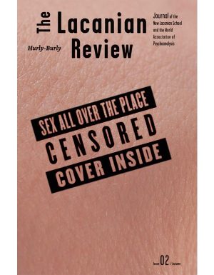The Lacanian Review: Issue 2: Sex all over the place / ספרות מקצועית