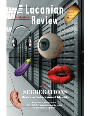 The Lacanian Review: Issue 3: Segregations / ספרות מקצועית