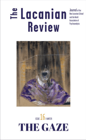 The Lacanian Review No 16: “The Gaze” - ספרות מקצועית